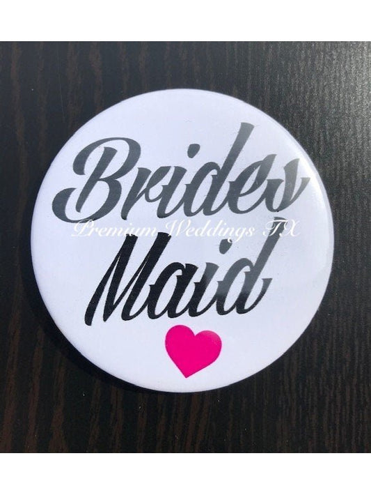 Bridesmaid Badges - 1Ct - Premium Weddings TX