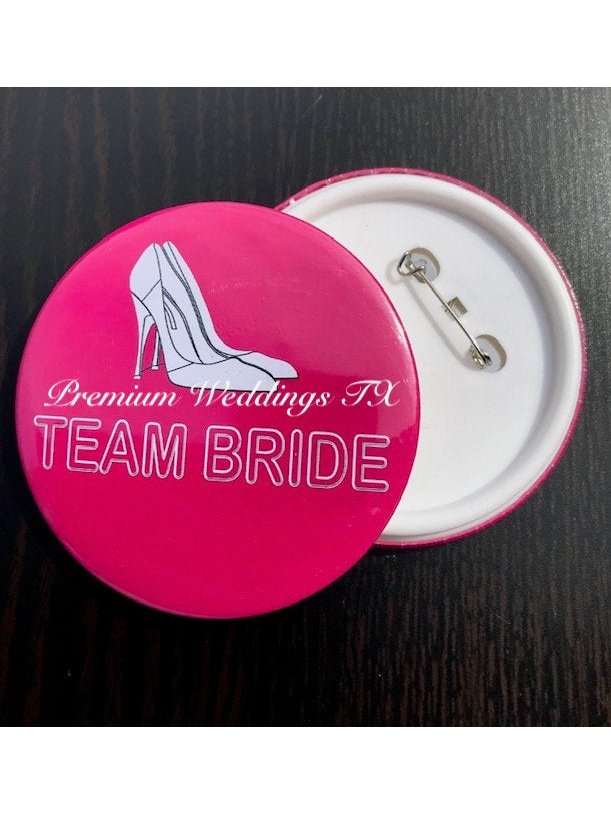 Team Bride Badges - 1Ct - Premium Weddings TX