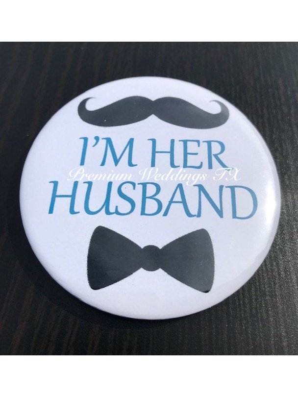 I'm Her Husband Badges - 1Ct